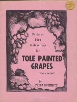 CLEARANCE: Patterns Plus Instructions for Tole Painted Grapes - Freda Brummett